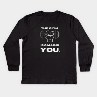 The gym is calling you Kids Long Sleeve T-Shirt